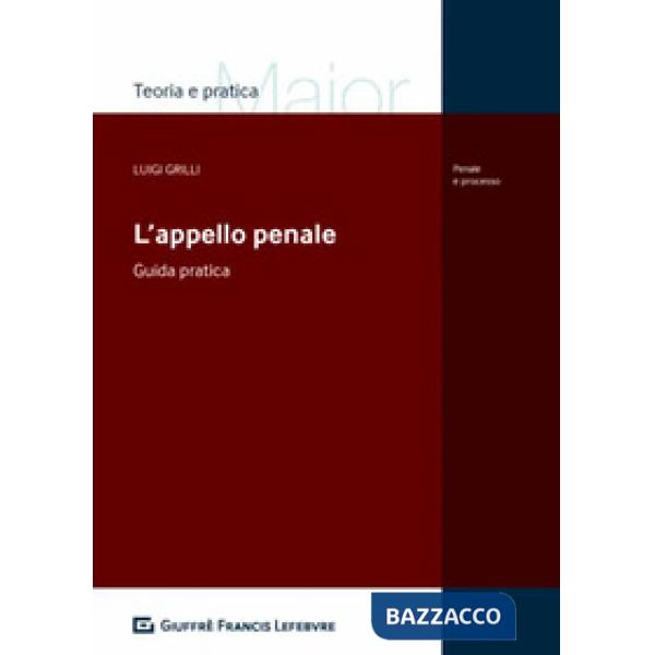 L'appello penale. Guida pratica