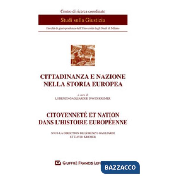 CITTADINANZA E NAZIONE NELLA STORIA EUROPEA-CITOYENNETE ET NATION DANS L'HISTOIRE EUROPEENNE