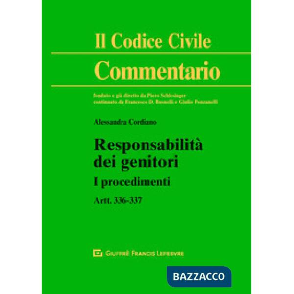 RESPONSABILITÀ DEI GENITORI. I PROCEDIMENTI. ARTT. 336-337 C.C.
