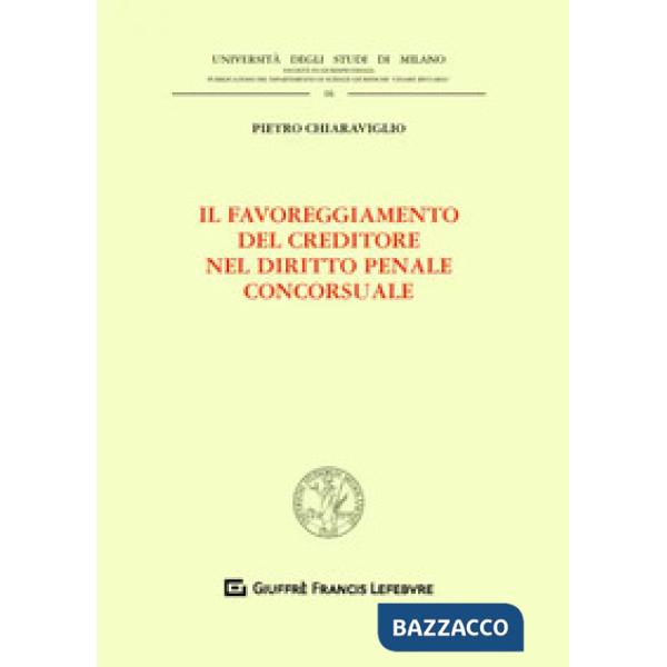 Il favoreggiamento del creditore nel diritto penale concorsuale