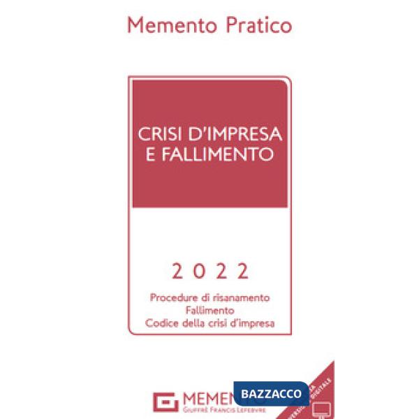 Memento pratico. Crisi d'impresa e fallimento 2022