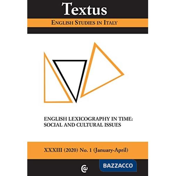 Textus. English studies in Italy (2020). Vol. 1: English lexicography in time: social and cultural issues