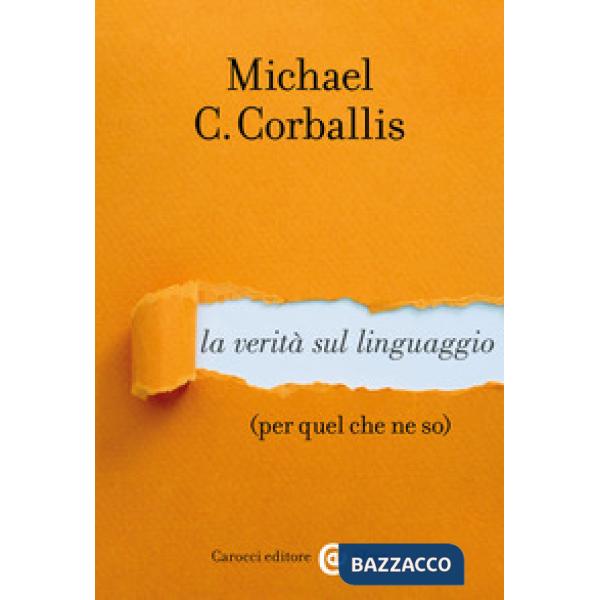 Verità sul linguaggio (per quel che ne so) (La)
