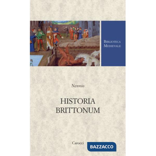 Historia brittonum. Testo latino a fronte