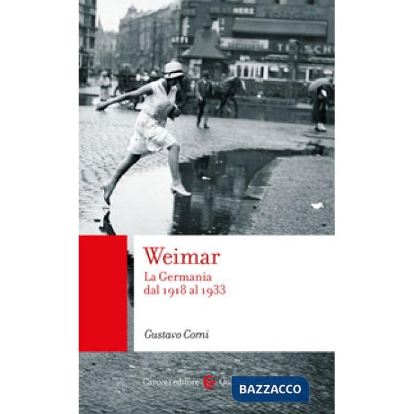 Weimar. La Germania dal 1918 al 1933