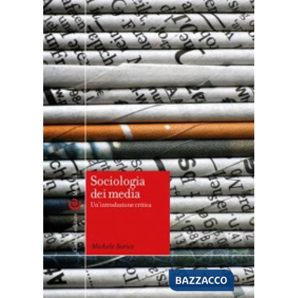 Sociologia dei media. Un'introduzione critica