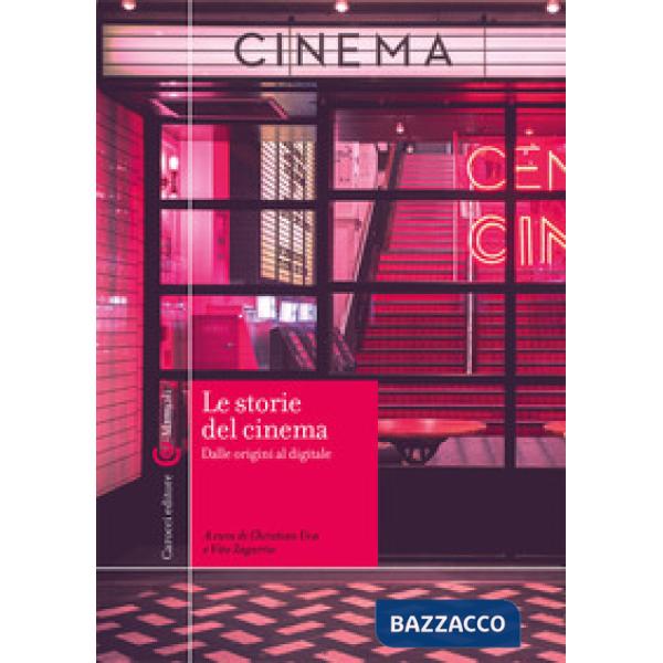 Storie del cinema. Dalle origini al digitale (Le)