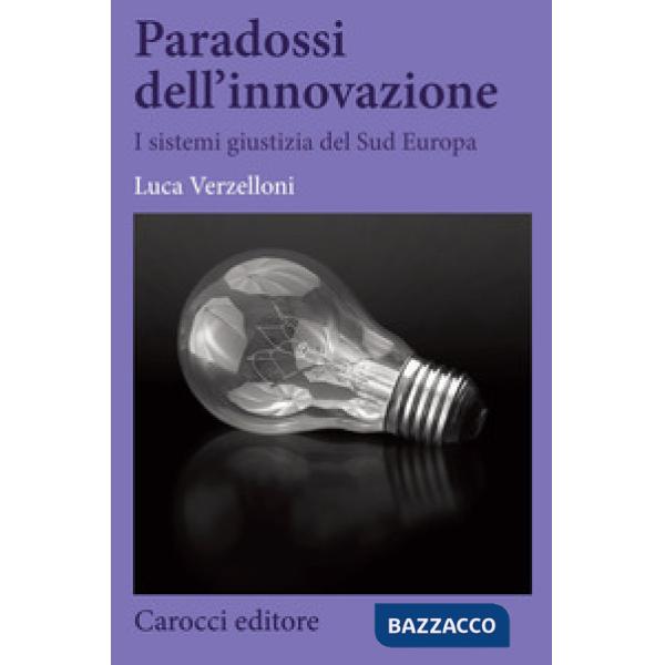 Paradossi dell'innovazione. I sistemi giustizia del Sud Europa