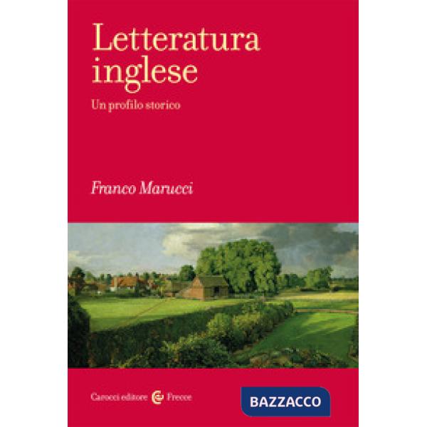 Letteratura inglese. Un profilo storico