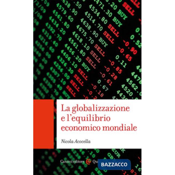 Globalizzazione e l'equilibrio economico mondiale (La)