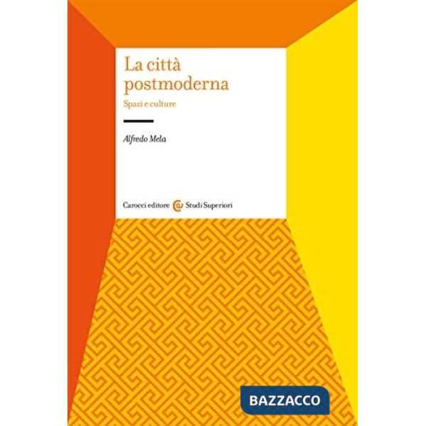 Città postmoderna (La)