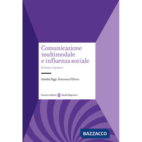 Comunicazione multimodale e influenza sociale. Il corpo e il potere