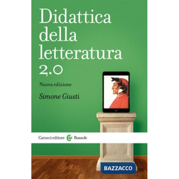 Didattica della letteratura 2.0. Nuova ediz.