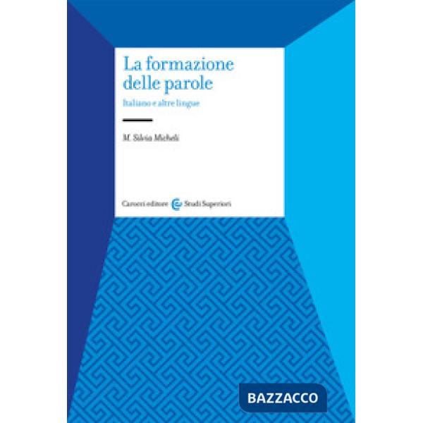 Formazione delle parole. Italiano e altre lingue (La)