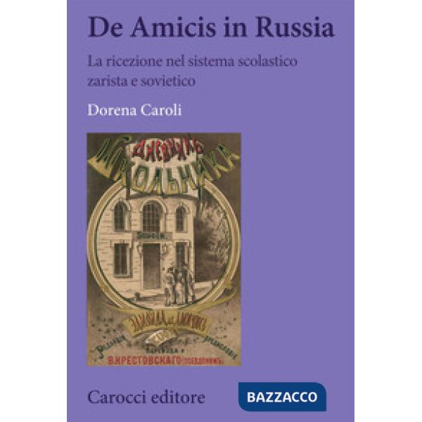 De Amicis in Russia. La ricezione nel sistema scolastico zarista e sovietico