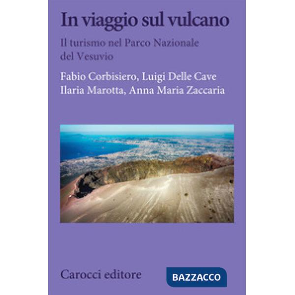 In viaggio sul vulcano. Il turismo nel Parco nazionale del Vesuvio