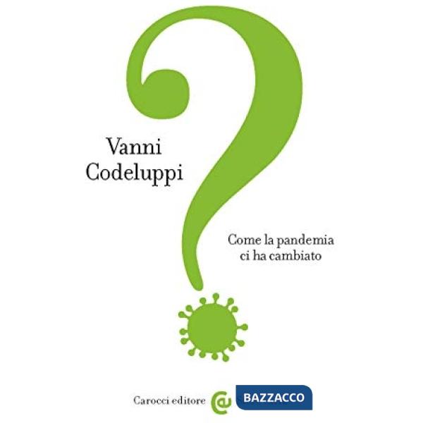 Come la pandemia ci ha cambiato