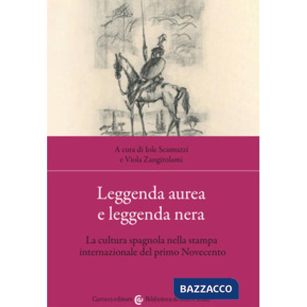 Leggenda aurea e leggenda nera. La cultura spagnola nella stampa internazionale del primo Novecento