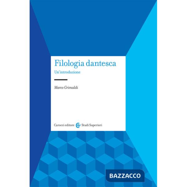 Filologia dantesca. Un'introduzione