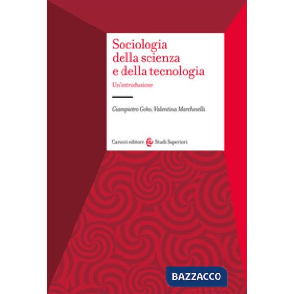 Sociologia della scienza e della tecnologia. Un'introduzione