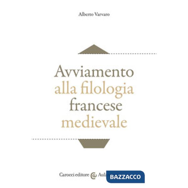Avviamento alla filologia francese medievale