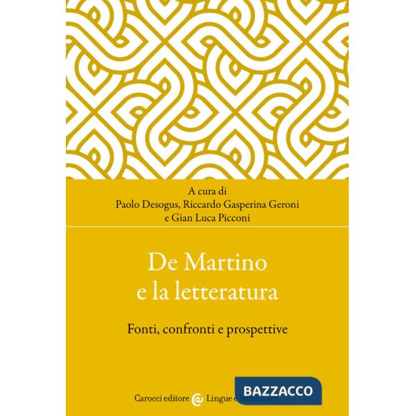 De Martino e la letteratura. Fonti, confronti e prospettive