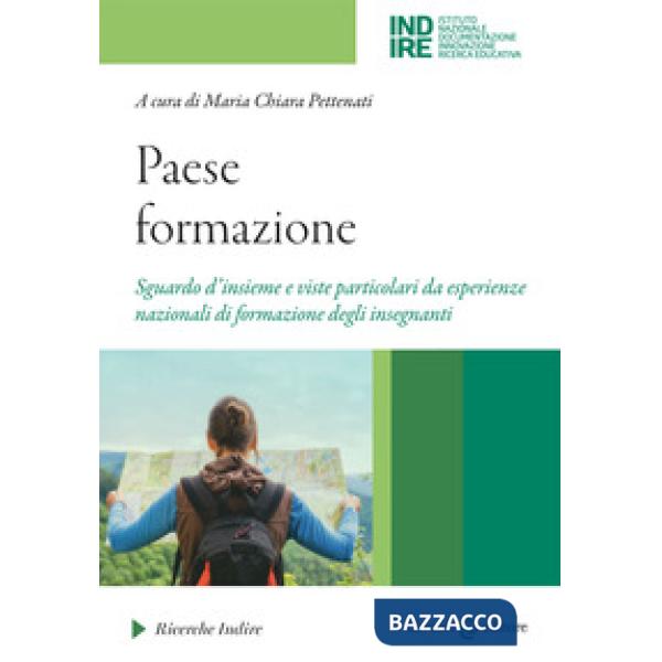 Paese formazione. Sguardo d'insieme e viste particolari da esperienze nazionali di formazione degli insegnanti