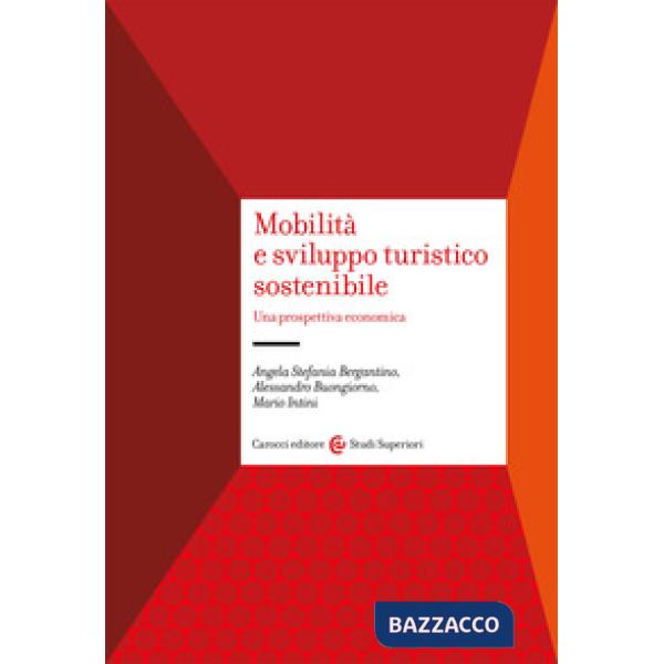 Mobilità e sviluppo turistico sostenibile. Una prospettiva economica