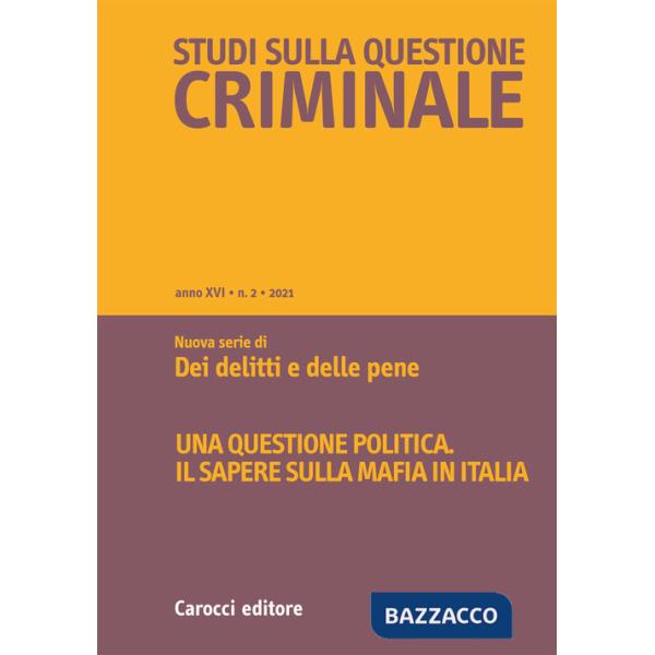 Studi sulla questione criminale (2021). Vol. 2