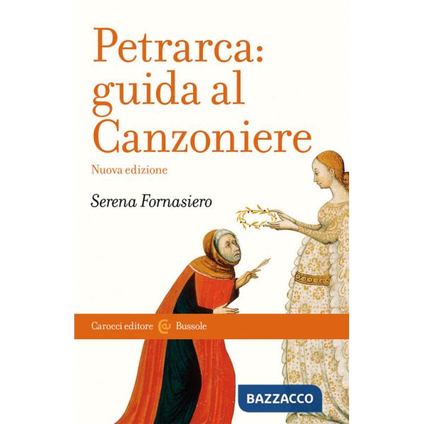 Petrarca. Guida al Canzoniere. Nuova ediz.