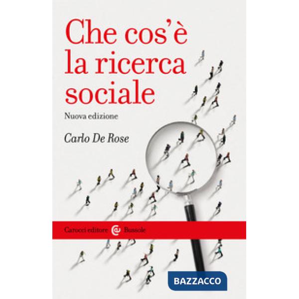 Che cos'è la ricerca sociale. Nuova ediz.