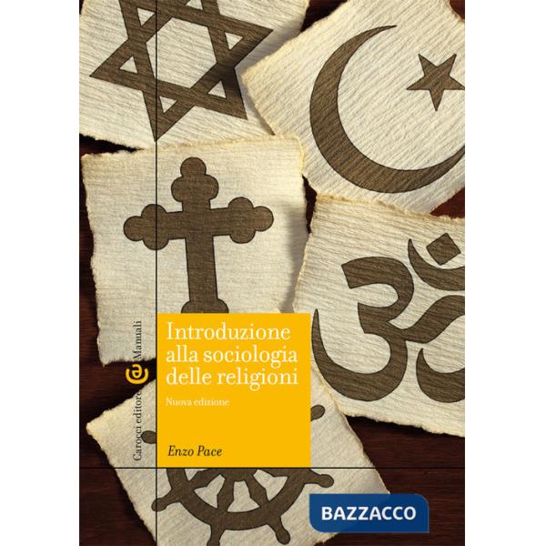 Introduzione alla sociologia delle religioni. Nuova ediz.