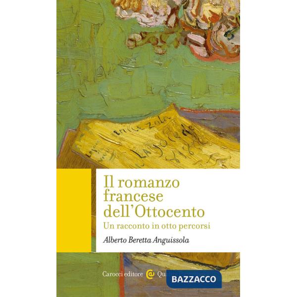 Romanzo francese dell'Ottocento. Un racconto in otto percorsi (Il)