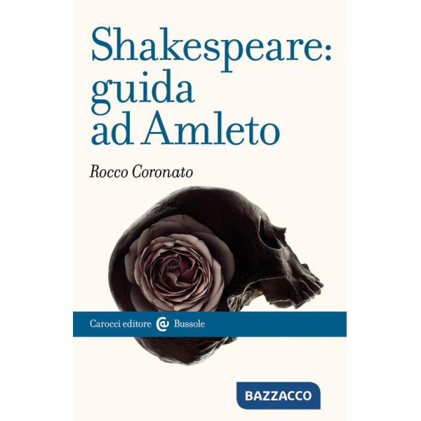 Shakespeare: guida ad «Amleto»