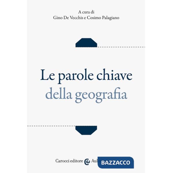 Parole chiave della geografia (Le)