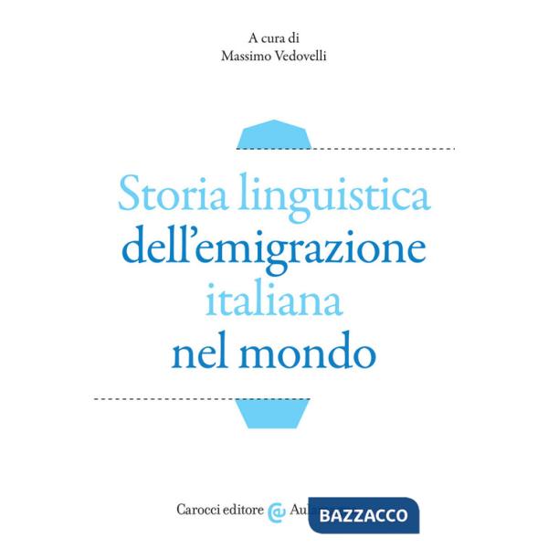 Storia linguistica dell'emigrazione italiana nel mondo