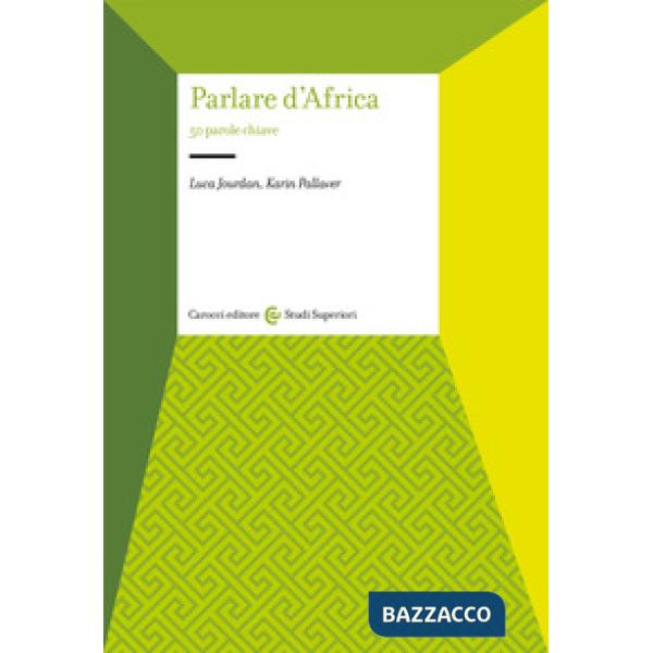 Parlare d'Africa. 50 parole chiave