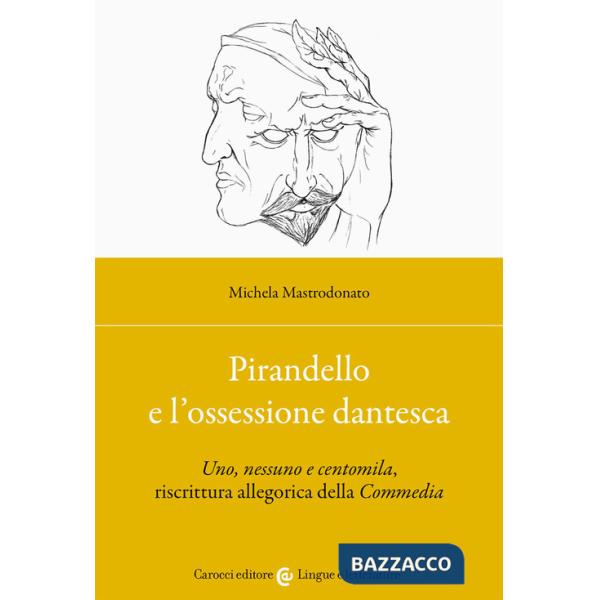 Pirandello e l'ossessione dantesca