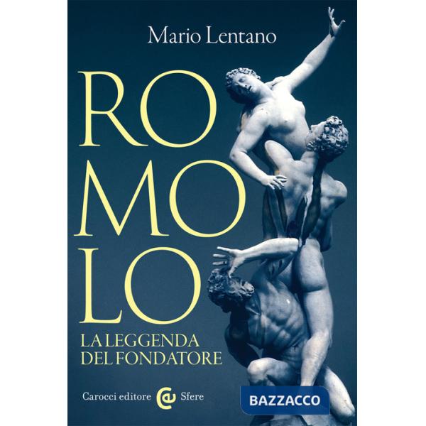 Romolo. La leggenda del fondatore
