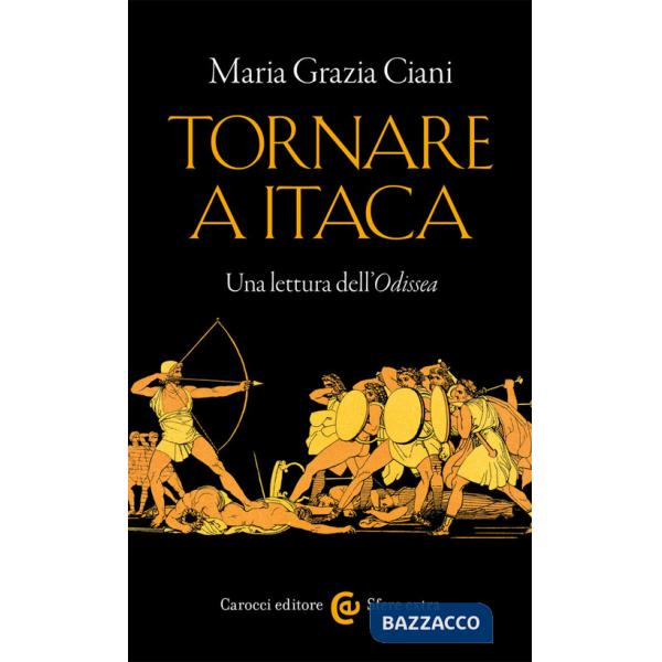 Tornare a Itaca. Una lettura dell'«Odissea»