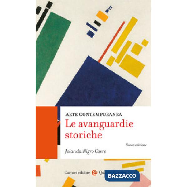 Arte contemporanea. Le avanguardie storiche. Nuova ediz.
