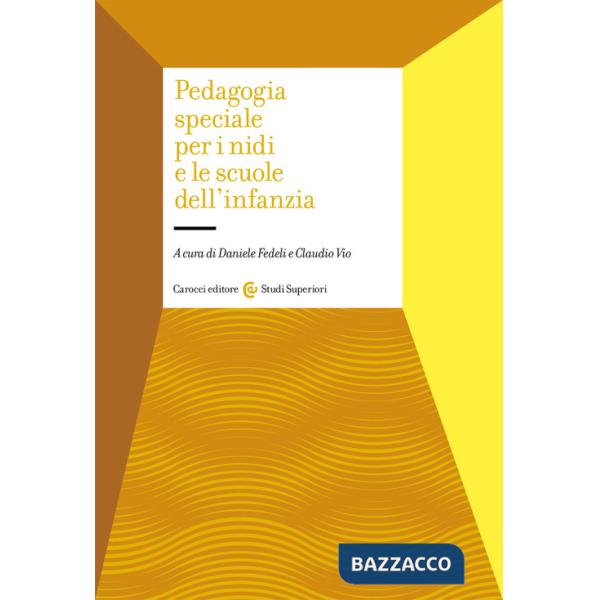 Pedagogia speciale per i nidi e le scuole dell'infanzia