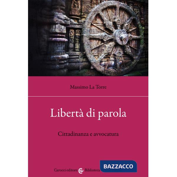 Libertà di parola. Cittadinanza e avvocatura