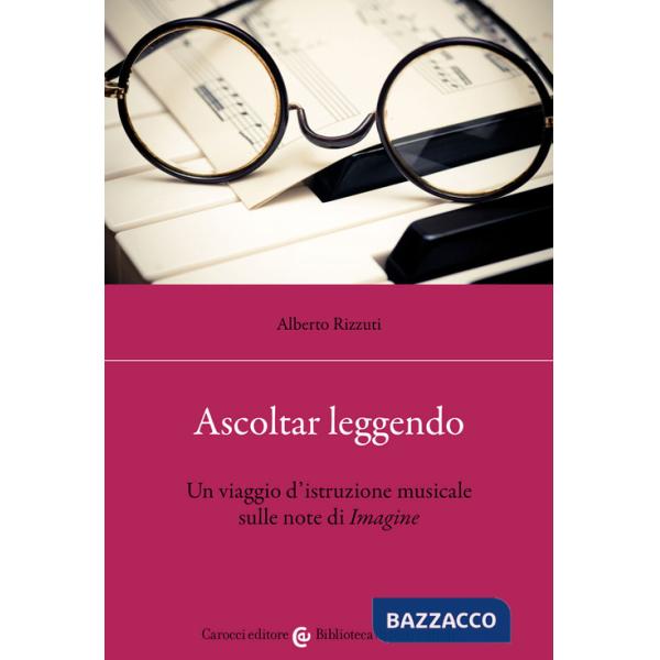 Ascoltar leggendo. Un viaggio d'istruzione musicale sulle note di «Imagine»