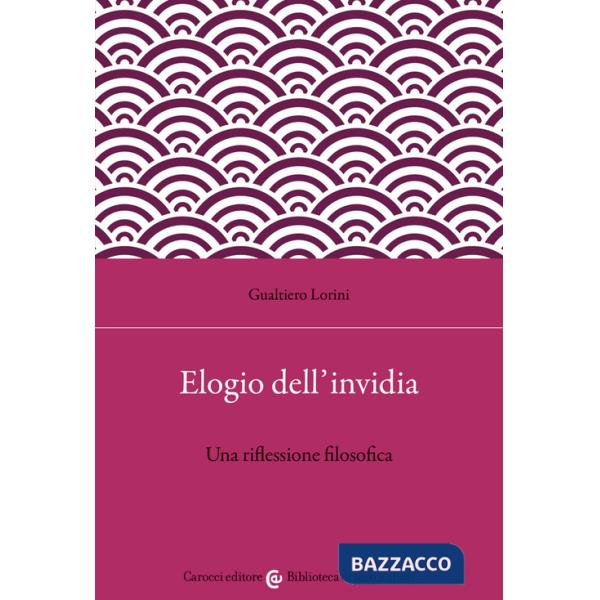 Elogio dell'invidia. Una riflessione filosofica