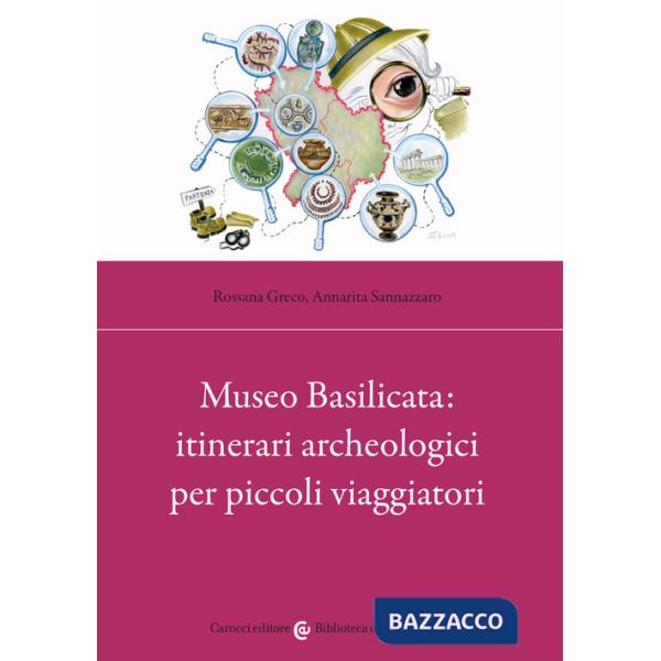 Museo Basilicata: itinerari archeologici per piccoli viaggiatori