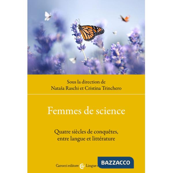 Femmes de science. Quatre siècles de conquêtes, entre langue et littérature