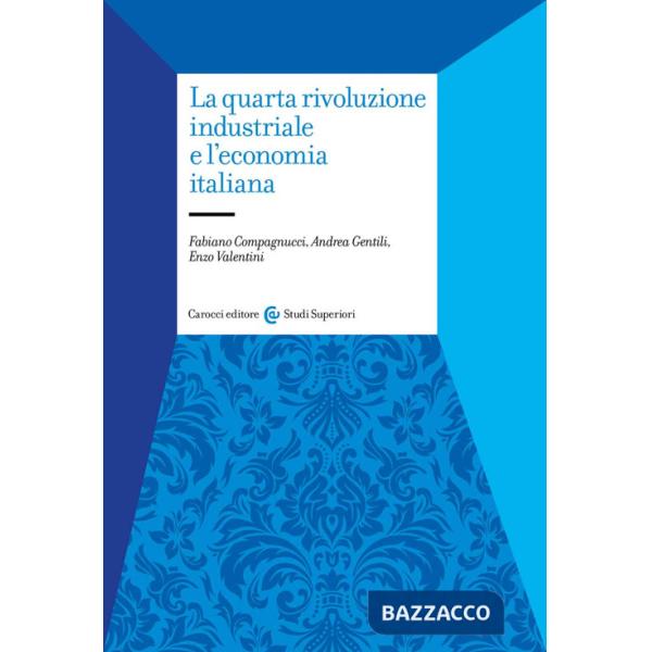 Quarta rivoluzione industriale e l'economia italiana (La)