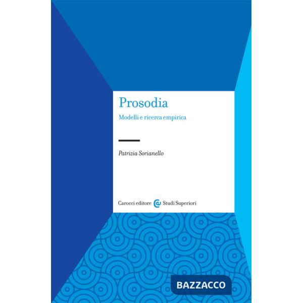Prosodia. Modelli e ricerca empirica. Nuova ediz.