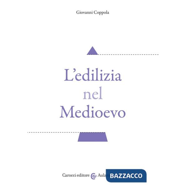 Edilizia nel Medioevo (L')